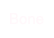 Bone